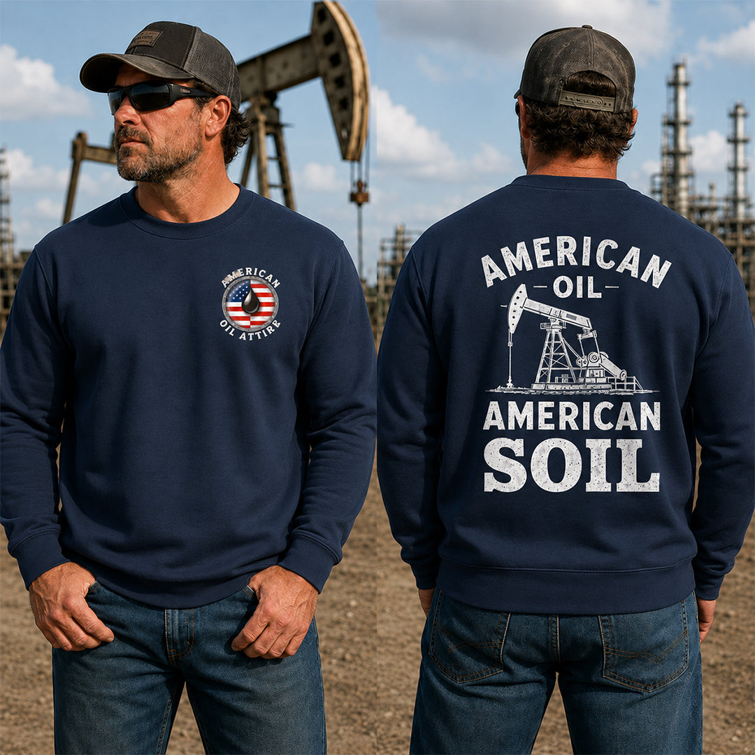 American Oil American Soil Sweatshirt