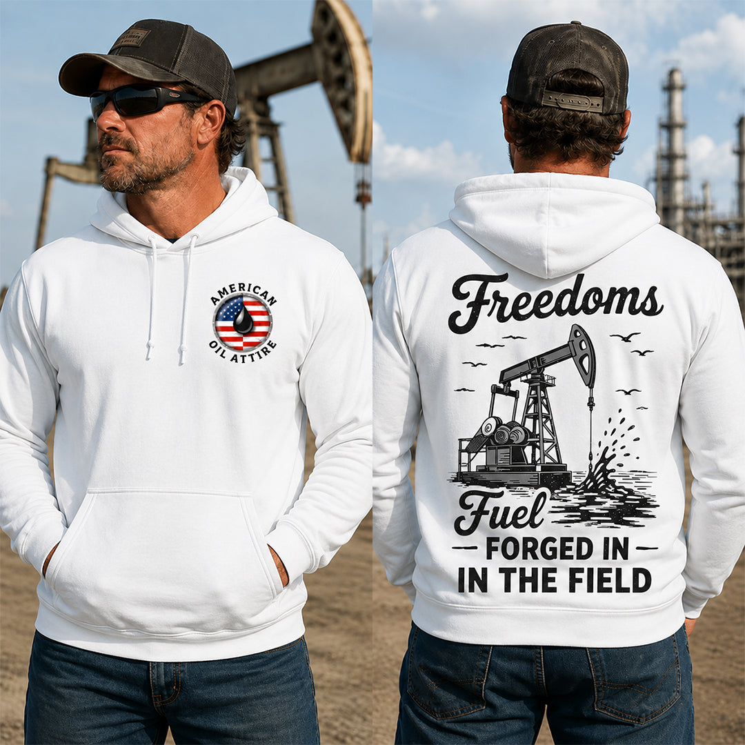 Freedoms Fuel Forged in the Field Hoodie