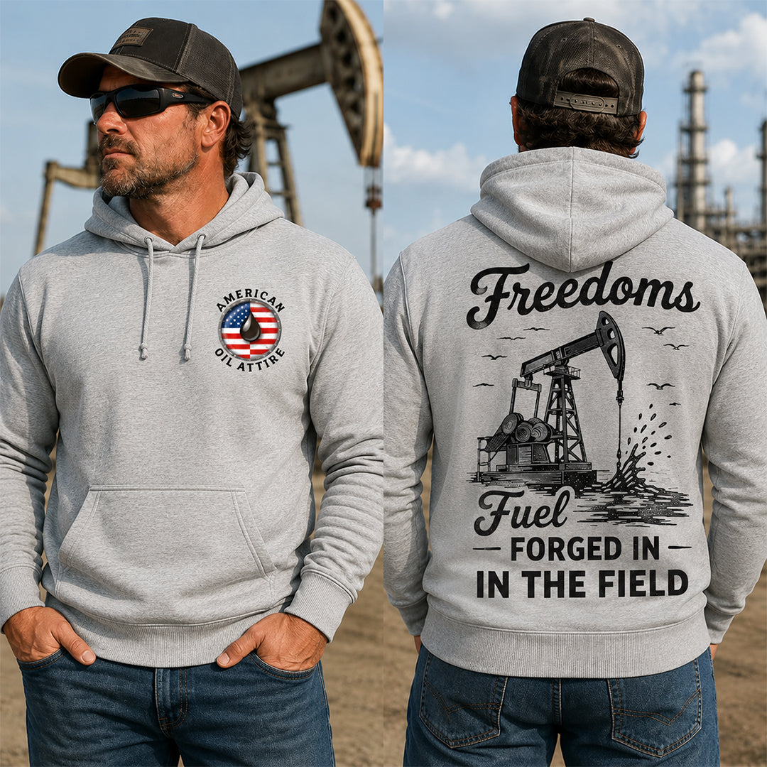 Freedoms Fuel Forged in the Field Hoodie
