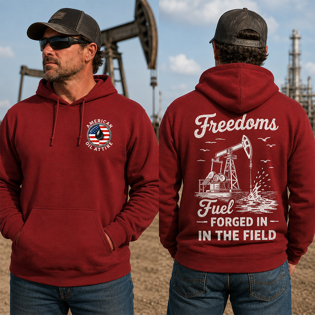 Freedoms Fuel Forged in the Field Hoodie
