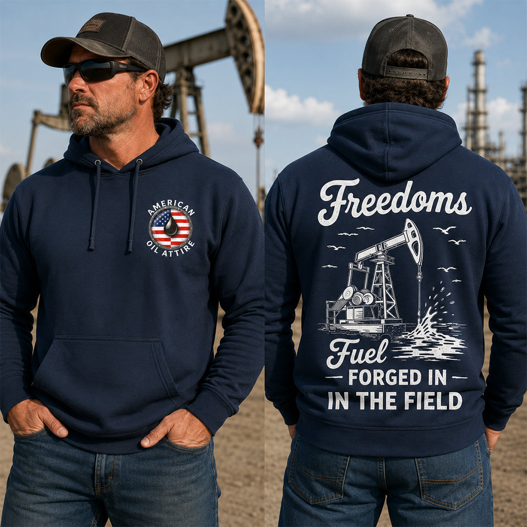 Freedoms Fuel Forged in the Field Hoodie