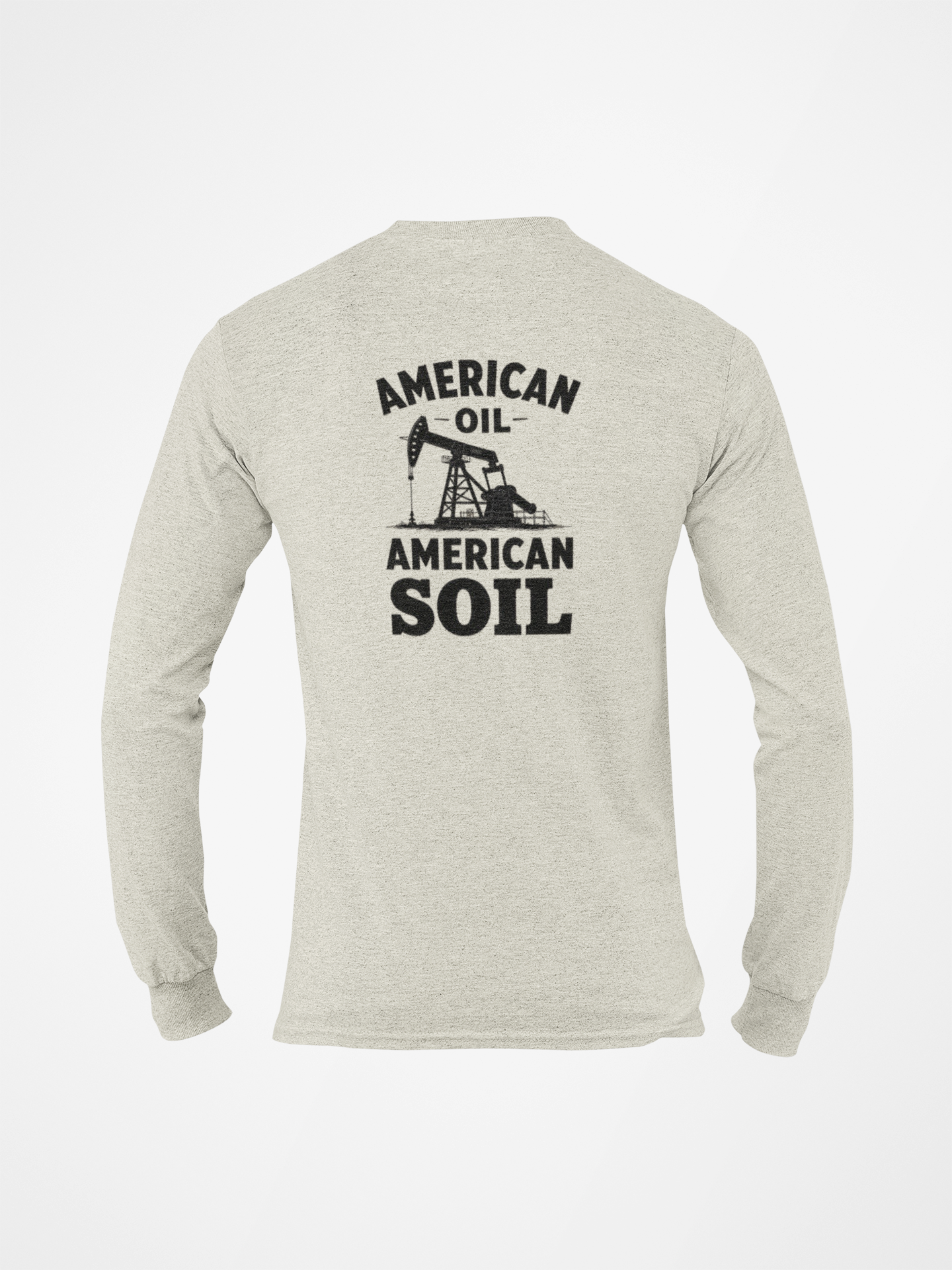 American Oil, American Soil Long Sleeve Tee
