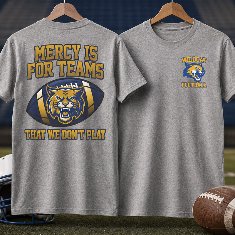 Piedmont Wildcats “Mercy Is for Teams That We Don’t Play” Football Shirt
